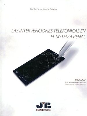 cover image of Las intervenciones telefónicas en el sistema penal